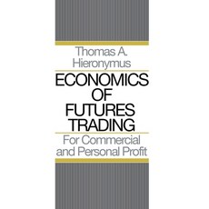 (영문도서) Economics of Futures Trading: For Commercial and Personal Profit Hardcover, Ceres Books LLC, English, 9798991214902
