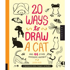 (영문도서) 20 Ways to Draw a Cat and 44 Other Awesome Animals: A Sketchbook for Artists D... Paperback, Quarry Books, English, 9781592538386