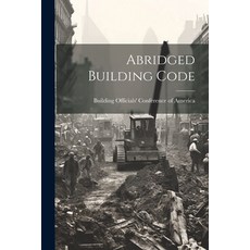 (영문도서) Abridged Building Code Paperback, Legare Street Press, English, 9781021533654