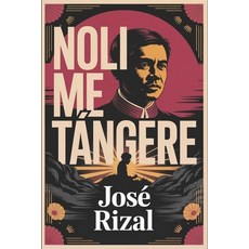 (영문도서)Noli Me Tángere (The Social Cancer): A New Translation Paperback