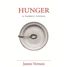 Hunger: A Modern History Hardcover, Belknap Press, English, 9780674026780