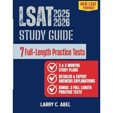 LSAT Study Guide 2025-2026: New LSAT Format Comprehensive Prep with 7 Full-Length Practice Tests, LSAT Study Guide 2025-2026: Ne