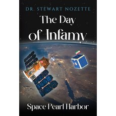 (영문도서)The Day Of Infamy - Space Pearl Harbor Paperback, Vanguard Press, English, 9781836710820