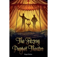 (영문도서) The Fitzroy Puppet Theatre Paperback, Megan Chelette, English, 9798230023357