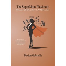(英文圖書)The Supermom Playbook: Thriving in the Chaos of Motherhood 平裝版, Independently Published, 英文