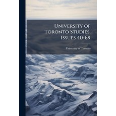 (영문도서)University of Toronto Studies Issues 40-69 Paperback, Nabu Press, English, 9781145870918