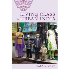 Living Class in Urban India Paperback, Rutgers University Press