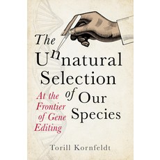 (영문도서) The Unnatural Selection of Our Species: At the Frontier of Gene Editing Paperback, Hero, English, 9781915643537