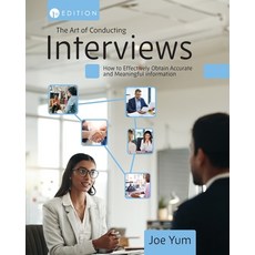 (英文圖書)The Art of Conducting Interviews: How to Effectively Obtain Accurate and Meaning... 平裝版, Cognella Academic Publishing, 英文