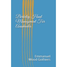 Berkeley Hunt Management For Aasshaales Paperback, Independently Published, English, 9798615701573