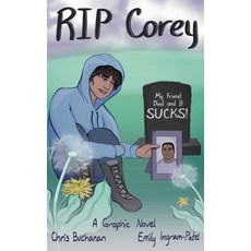 (영문도서) RIP Corey: My Friend Died and It Sucks! Hardcover, Level Up Books, English, 9798987980729