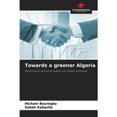 (영문도서)Towards a greener Algeria Paperback, Our Knowledge Publishing, English, 9786139652990