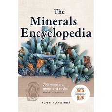 The Minerals Encyclopedia: 700 Minerals Gems and Rocks