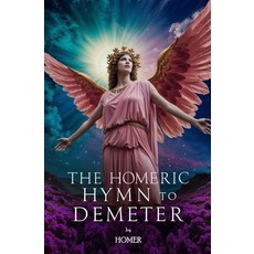 (영문도서)The Homeric Hymn to Demeter Paperback, Left of Brain Books, English, 9781397669025