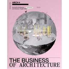 (영문도서) Arch+: The Business of Architecture Paperback, Spector Books, English, 9783959058612