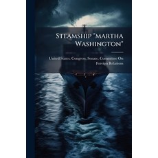 (영문도서)Steamship "martha Washington" Paperback, Hutson Street Press, English, 9781023988964