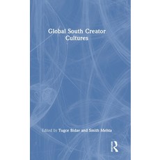 (영문도서)Global South Creator Cultures Hardcover, Routledge India, English, 9781032773544