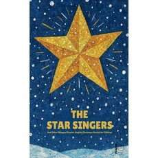 (영문도서)The Star Singers And Other Bilingual Danish-English Christmas Stories for Children Paperback, Pomme Bilingual, English, 9798232272555