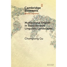 (영문도서) Multiscriptal English in Transliterated Linguistic Landscapes Paperback, Cambridge University Press, 9781009490023