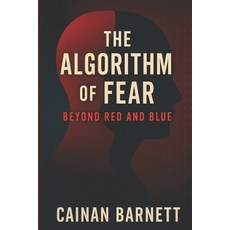 (英文圖書)The Algorithm of Fear: Beyond Red and Blue 平裝版, Independently Published, English