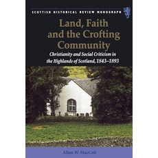 (영문도서)Land Faith and the Crofting Community: Christianity and Social Criticism in the... Paperback, Edinburgh University Press, English, 9781399563598