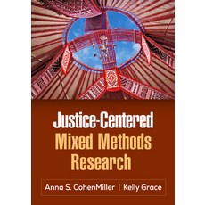 (영문도서)Justice-Centered Mixed Methods Research Hardcover, Guilford Publications, English, 9781462562268