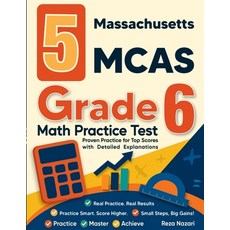 (영문도서)5 Massachusetts MCAS Grade 6 Math Practice Tests: Proven Practice for Top Scores... Paperback, Effortless Math Education, English, 9798896478614