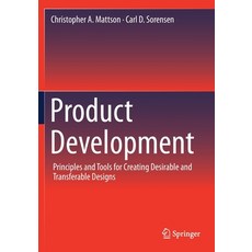Product Development: Principles and Tools for Creating Desirable and Transferable Designs Paperback, Springer, English, 9783030149017