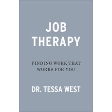 (영문도서) Job Therapy: Finding Work That Works for You Hardcover, Portfolio, English, 9780593714744