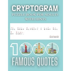 Cryptogram Puzzle Book for Adults with Hints - 1000 Famous Quotes: Quotes Interesting Cry, Cryptogram Puzzle Book for Adu