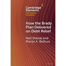 (英文圖書)How the Brady Plan Delivered on Debt Relief: Lessons and Implications 精裝版, Cambridge University Press, 英文