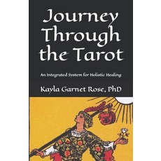 (영문도서) Journey Through the Tarot: An Integrated System for Holistic Healing Paperback, Createspace Independent Pub..., English, 9781502771803