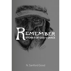 (영문도서) Remember: Stories of God's Grace Paperback, Aviva Publishing, English, 9781636182629