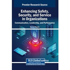 (영문도서)Enhancing Safety Security and Service in Organizations: Communication Leaders... Hardcover, IGI Global, English, 9798337304823