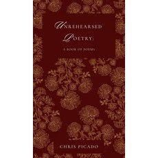 (영문도서)Unrehearsed Poetry: A Book of Poems Hardcover, Lett Publishing Group, English, 9798349625565