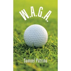 (영문도서) W.A.G.A. Paperback, Authorhouse, English, 9781665565233