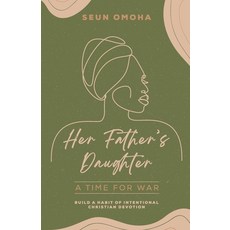 (영문도서)Her Father's Daughter: A Time for War Paperback, Scribal Publishing, English, 9781068345029