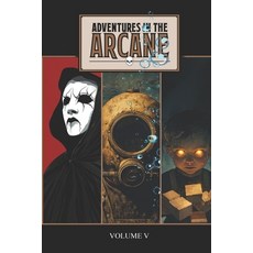 (영문도서)Adventures in the Arcane: Volume V Paperback, Independently Published, English, 9798299378115