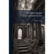 (영문도서)In Historiam Ecclesiasticam Paperback, Nabu Press, English, 9781245652346