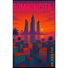 (영문도서)Bomboncita Paperback, Independently Published, English, 9798280397477