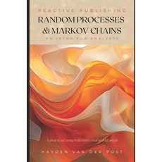 (영문도서) Random Processes & Markov Chains: A Comprehensive Guide to Stochastic Modeling... Paperback, Independently Published, English, 9798312327731
