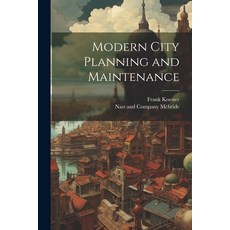(영문도서) Modern City Planning and Maintenance Paperback, Legare Street Press, English, 9781021897725