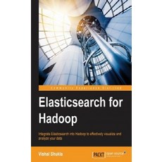 Elasticsearch for Hadoop, Packt Publishing