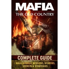 (英文圖書)Mafia The Old Country: Complete Guide - Walkthrough Missions Weapons Secrets... 平裝版, Independently Published, 英文
