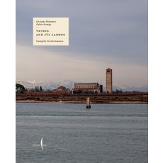(영문도서) Venice and Its Lagoon: Caring for the Environment Hardcover, Marsilio Arte, English, 9791254631720