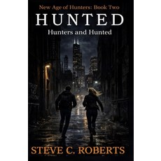 (영문도서)Hunted: Hunters and Hunted Paperback, Independently Published, English, 9798195059880