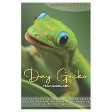 (영문도서) Day Gecko Handbook: The Conservative Capture of Breeding and Habitat Restoratio... Paperback, Independently Published, English, 9798311867733