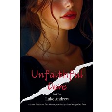 (英文圖書)Unfaithful Desires - Book Two: A Little Passionate Tale Woven From Gossip - Some... 平裝版, Salim Khan, 英文