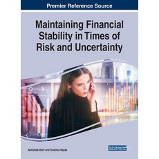 (영문도서) Maintaining Financial Stability in Times of Risk and Uncertainty Hardcover, Business Science Reference, English, 9781522572084