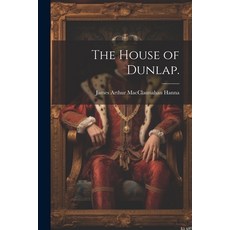 (영문도서) The House of Dunlap. Paperback, Legare Street Press, English, 9781022890404